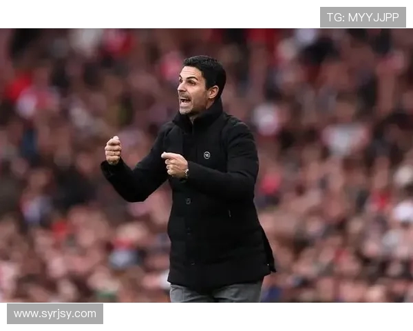 阿尔特塔对家乡球队七战全胜老乡相逢火热气势再度引发关注热议